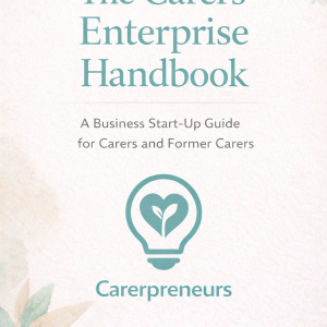 The Carerpreneurs Handbook